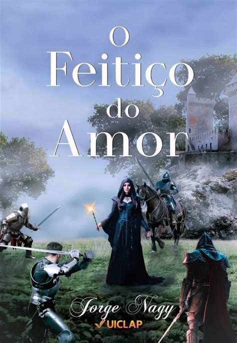 O FeitiÇo Do Amor ⋆ Loja Uiclap