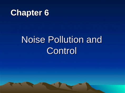 Ppt Noise Pollution And Control Chapter 6 Contents 1 Introduction 2