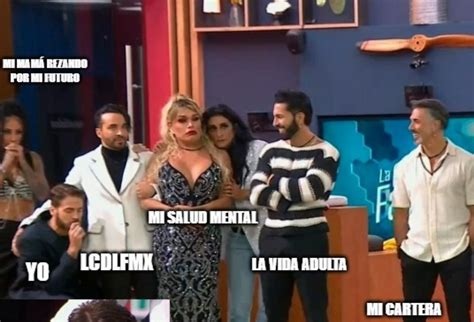 Memes De La Casa De Los Famosos Que Nos Representan A La Perfecci N