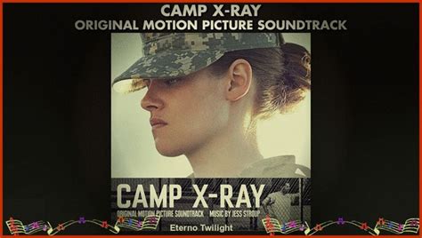 Trilha Sonora Original Do Filme Camp X Ray Estrelado Por Kristen