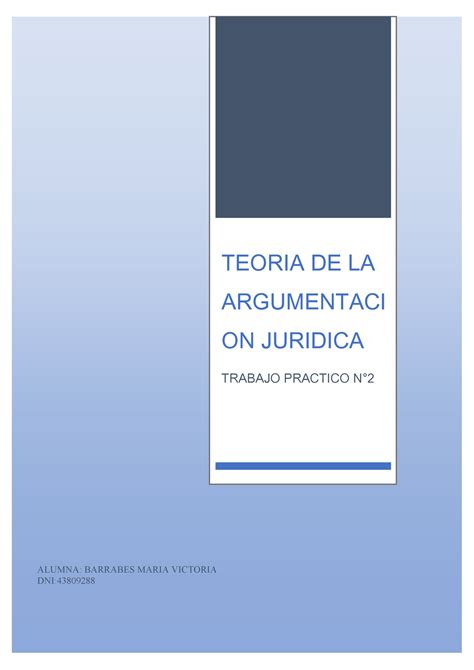 Trabajo Pr Ctico N Teoria De La Argumentaci On Juridica Trabajo