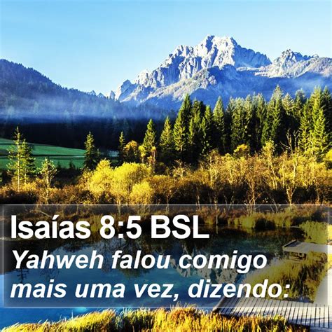 Isa As Bsl Yahweh Falou Comigo Mais Uma Vez