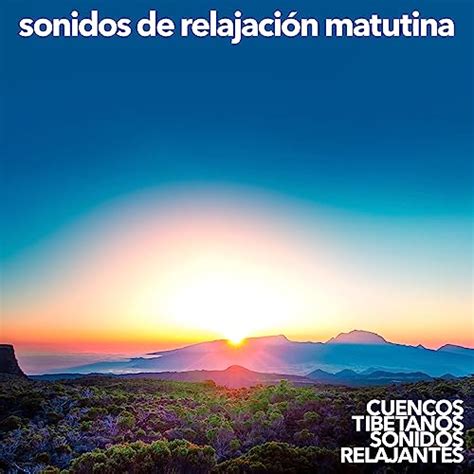 Amazon Music Cuencos Tibetanos Sonidos Relajantes Sonidos De