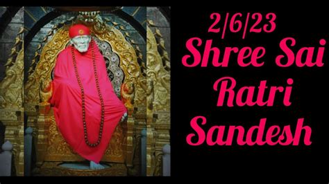 Sai Sandesh Ll Jun Ll Sai Sandesh Today Il Shree Sai Ratri Sandesh