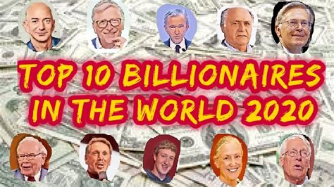 Top 10 Billionaires In The World 2020 Youtube