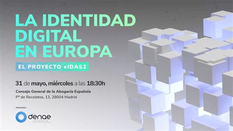 La Identidad Digital En Europa El Proyecto EIDAS2 ECIJA ECIJA