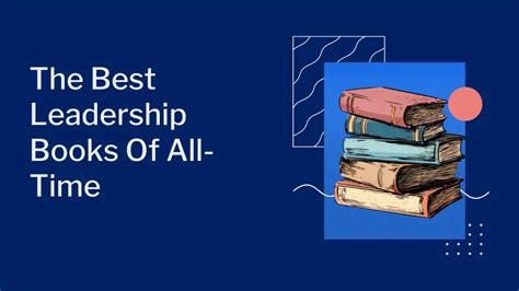 The 21 Best Leadership Books Of All Time Learn Transformation