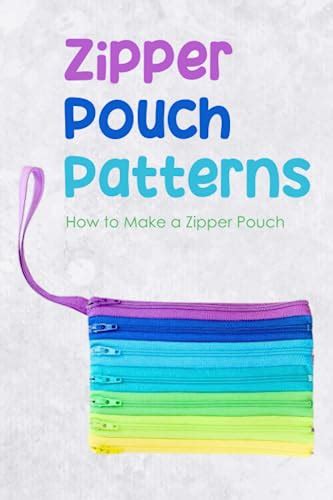 Zipper Pouch Patterns How To Make A Zipper Pouch Absolutely Zipper