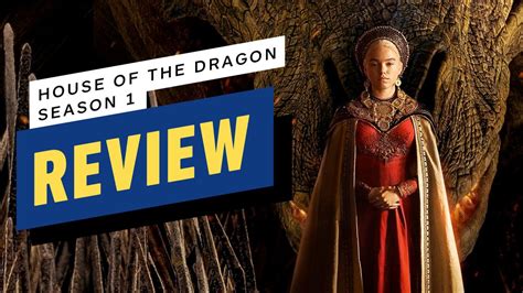 House of the Dragon Season 1 Review