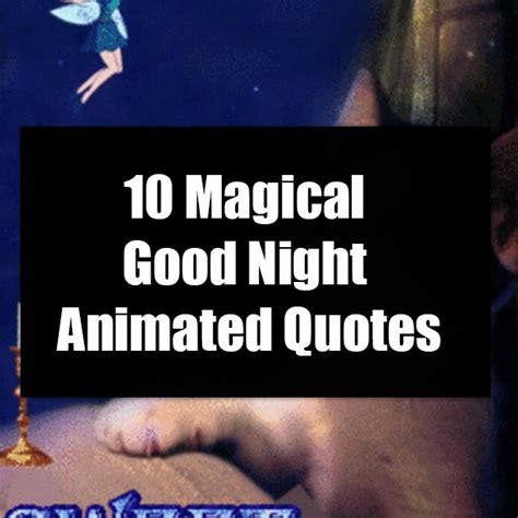 10 Magical Good Night Animated Quotes | Good night quotes, Good night ...