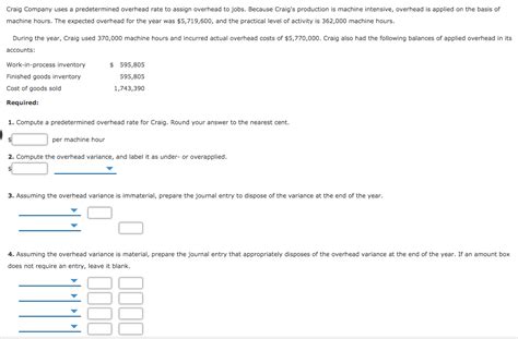 Solved Craig Company Uses Predetermined Overhead Rate To Chegg