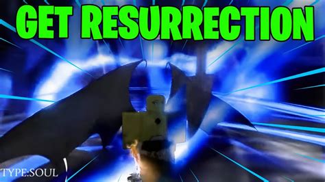 How To Get Resurrection In Type Soul Full Resurrection Guide Youtube