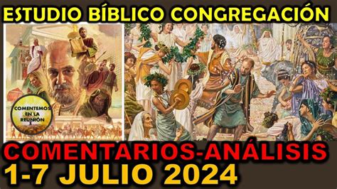 Comentarios Estudio Bíblico de la Congregación 1 7 julio 2024 bt cap