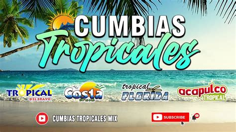 Tropical Florida Tropical Del Bravo Cumbias Tropicales Mix Para