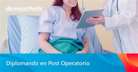 Diplomado En Post Operatorio Dermasthetic Cursos De Medicina