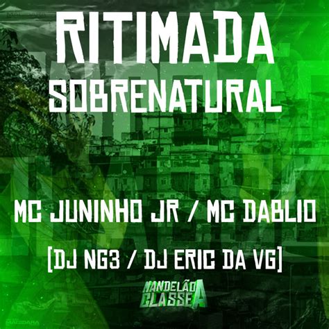 Ritimada Sobrenatural Single By DJ NG3 Spotify