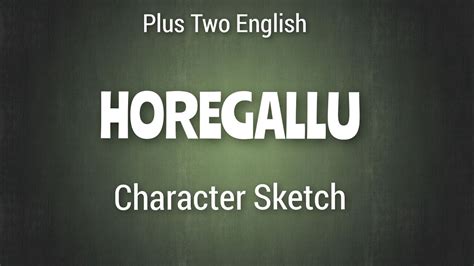 Horegallu Character Sketch Plus Two English Hss Laya Sudheer Youtube