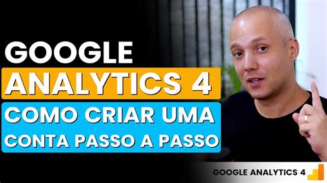 Google Analytics Como Criar Uma Conta No Google Analytics Em