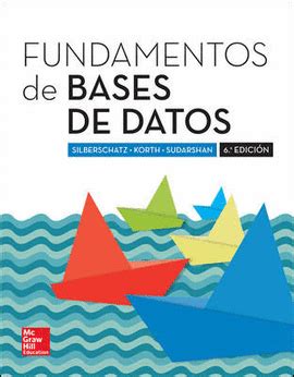 Fundamentos De Base De Datos Edicion Silberschatz Korth