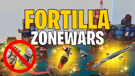 Fortilla Zonewars By Billyliakofnc Fortnite Creative