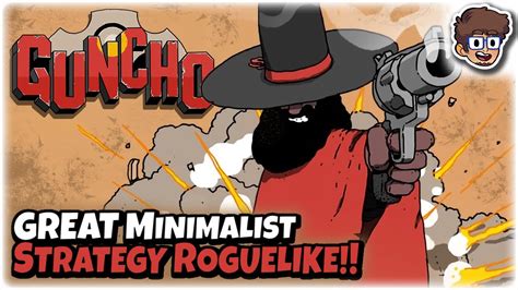 Great New Minimalist Strategy Roguelike Let S Try Guncho Youtube