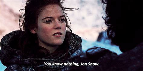 You Know Nothing Jon Snow  Gameofthrones Ygritte Jonsnow Discover And Share S