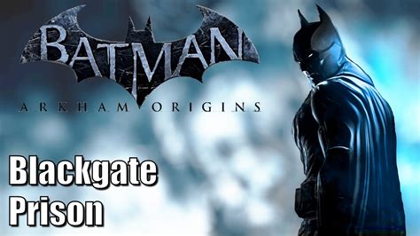 Batman Arkham Origins Part 1 Blackgate Prison 100 Collectibles