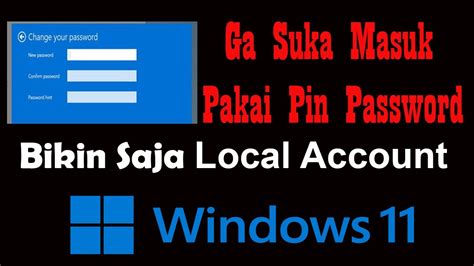 Cara Menghilangkan Pin Dan Password Di Windows 11 Biar Masuk Tanpa Ribet Pakai Local Account