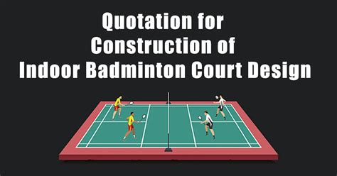 Quotation for Construction of Indoor Badminton Court Design