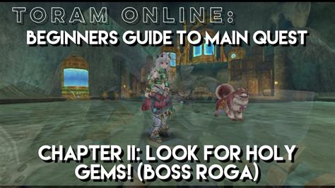 Toram Online Beginners Guide To Main Quest Chapter Look For Holy