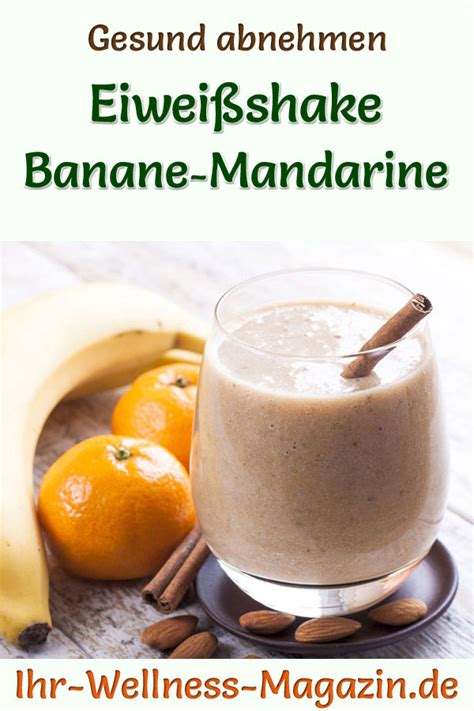 Eiweißshake mit Banane und Mandarine Low Carb Eiweiß Diät Rezept zum