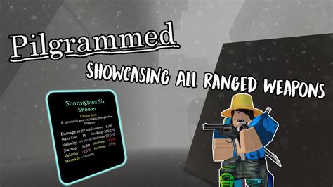 EVERY RANGED WEAPONS IN PILGRAMMED RPG ROBLOX GAME YouTube