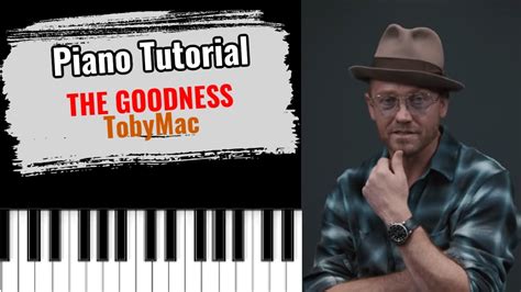 THE GOODNESS By TobyMac Easy Piano Tutorial Lesson Free YouTube