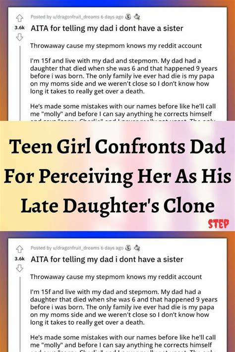 Teen Girl Confronts Dad For Perceiving Her As His Late Daughter S Clone