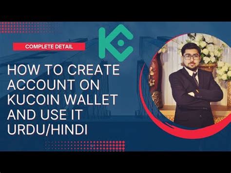 How To Create And Use Kucoin Wallet Urdu Hindi Youtube