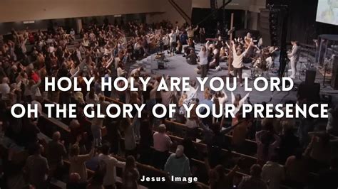 Holy Holy Holy Are You Lord Anointed Worship Jesus Image Youtube