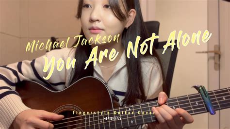 Michael Jackson You Are Not Alone Guitar Cover Youtube