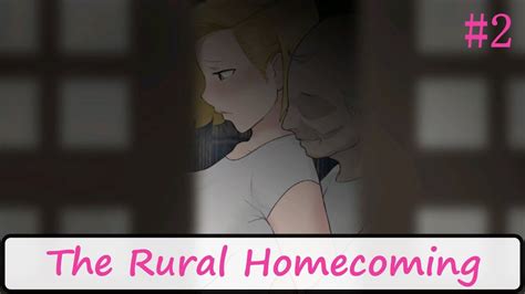 The Rural Homecoming Part 2 Youtube