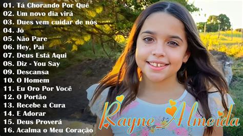 Rayne Almeida Músicas Gospel As Melhores Música Gospel 2023 Top