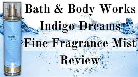 Review New Indigo Dreams Fine Fragrance Mist Bath Body Works