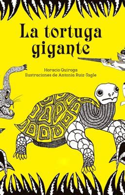 Top 50 Imagen Tortuga Gigante Cuentos De La Selva Abzlocal Mx