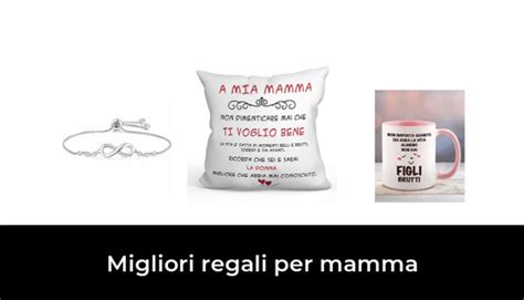 Migliori Regali Per Mamma Nel Recensioni Opinioni Prezzi