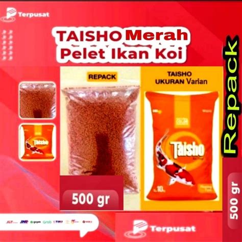 Jual Per 500 Gram TAISHO Merah Pakan Ikan Pelet Ikan Koi Size Varian