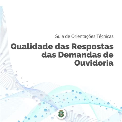 Ouvidoria Setorial Da Cge Disponibiliza Guia De Orienta Es Acerca Da