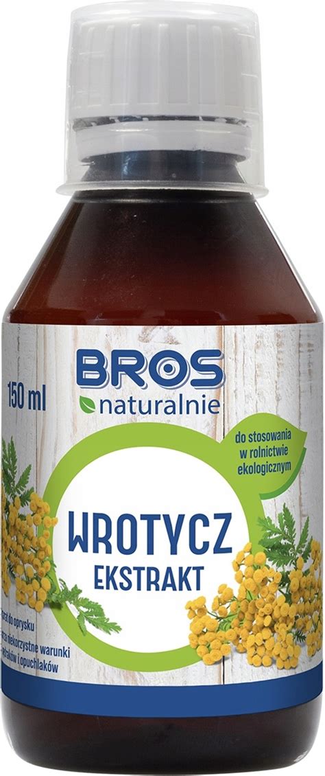 Wrotycz Ekstrakt Bros Naturalnie Na P Draki Opuchlaki Inne Szkodniki