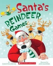 Santa's Reindeer Games by Samantha Berger | Goodreads