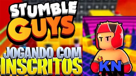 MINHA COPINHA 2X2 JOGANDO STUMBLE GUYS AO VIVO OS INSCRITOS LIVE ON