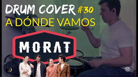 MORAT A Dónde Vamos Cover de Batería Acordes Chordify