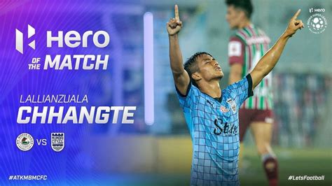 Hero Of The Match Chhangte ATK Mohun Bagan 0 1 Mumbai City FC MW