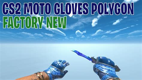 Moto Gloves Polygon Cs Skin Showcase Youtube